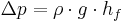 \Delta p = \rho \cdot g \cdot h_f