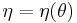 \eta = \eta(\theta)