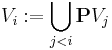  V_{i}�:= \bigcup_{j<i} \mathbf{P}V_j \! 