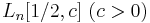 L_n[1/2,c]\ (c > 0)\!