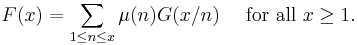 F(x) = \sum_{1 \le n \le x}\mu(n)G(x/n)\quad\mbox{ for all }x\ge 1.
