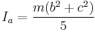 I_a = \frac{m (b^2%2Bc^2)}{5}\,\!