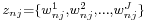  \scriptstyle z_{nj}  = \{ w^1_{nj}, w^2_{nj}, \ldots, w^J_{nj} \}  