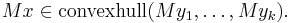 M x \in \mathrm{convexhull}(M y_1, \dots, M y_k).