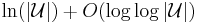 \ln(|\mathcal U|)%2BO(\log\log|\mathcal U|)