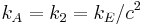 k_A=k_2=k_E/c^2