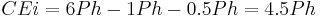 CEi = 6 Ph - 1 Ph - 0.5 Ph = 4.5 Ph