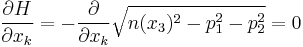 \frac{\partial H}{\partial x_k} =-\frac{\partial }{\partial x_k} \sqrt{n(x_3)^2-p_1^2-p_2^2}=0