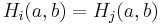  H_i(a, b) = H_j(a, b) 