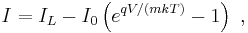 I = I_L -I_0 \left( e^{qV/(mkT)} - 1 \right) \ , 