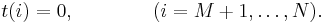 
t(i)= 0, \qquad  \qquad (i=M%2B1,\dots,N). \,
