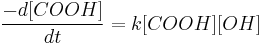 \frac{-d[COOH]}{dt}=k[COOH][OH]