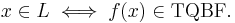 x\in L\iff f(x)\in \textrm{TQBF}.