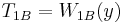 T_{1B}=W_{1B}(y)