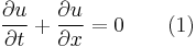 \frac{\partial u}{\partial t}%2B\frac{\partial u}{\partial x}=0 \quad \quad (1)