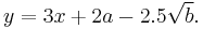 y = 3 x %2B 2 a - 2.5 \sqrt{b}.