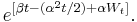  e^{[\beta t-(\alpha^2 t/2)%2B\alpha W_t]}.\, 