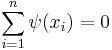 \sum_{i=1}^n \psi(x_i) = 0