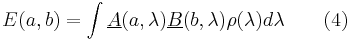 
E(a, b) = \int \underline {A}(a, \lambda)\underline {B}(b, \lambda)\rho(\lambda)d\lambda \qquad (4)
