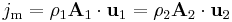  j_\mathrm{m} = \rho_1 \mathbf{A}_1 \cdot \mathbf{u}_1 = \rho_2 \mathbf{A}_2 \cdot \mathbf{u}_2 \,\!