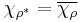 \chi_{\rho^*} = \overline {\chi_\rho}