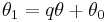 \theta_1 = q \theta %2B \theta_0