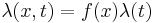 \lambda(x,t) = f(x) \lambda(t) \,