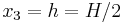 x_3 = h = H/2