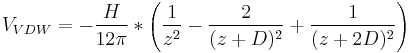 V_{VDW} = -{H\over 12\pi} * \left( {1\over z^2} - {2\over(z%2BD)^2} %2B {1\over(z%2B2D)^2} \right)