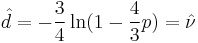 \hat{d}=-{3\over4} \ln({1-{4\over3}p})=\hat{\nu}