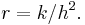  r=k/h^2. 