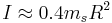 I\approx 0.4 m_s R^2