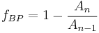 f_{BP}=1-\frac{A_{n}}{A_{n-1}}