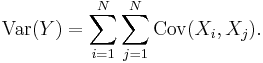 \operatorname{Var}(Y)=\sum_{i=1}^{N}\sum_{j=1}^{N} \operatorname{Cov}(X_i,X_j).