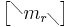 \begin{bmatrix} ^\diagdown m_{r\diagdown} \end{bmatrix}