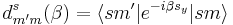 d^s_{m'm}(\beta)= \langle sm' |e^{-i\beta s_y} | sm \rangle