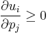   \frac{\partial u_i}{\partial p_j} \ge 0 