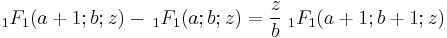  \; {}_1F_1(a%2B1;b;z)- \, {}_1F_1(a;b;z) = \frac{z}{b} \; {}_1F_1(a%2B1;b%2B1;z)