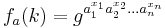 f_{a}(k) = g^{a_{1}^{x_{1}} a_{2}^{x_{2}}...a_{n}^{x_{n}}}