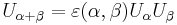 \displaystyle{U_{\alpha%2B\beta}=\varepsilon(\alpha,\beta) U_\alpha U_\beta}