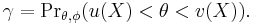 \!\gamma={\Pr}_{\theta,\phi}(u(X)<\theta<v(X)).