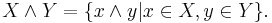 X\wedge Y = \{x\wedge y|x\in X, y\in Y\}.