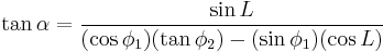 \tan \alpha
= \frac{\sin L}{(\cos \phi_1)(\tan \phi_2)- (\sin\phi_1)(\cos L)}