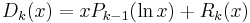  D_{k}(x) = xP_{k-1}(\ln x)%2BR_{k}(x) 