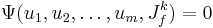 \Psi(u_1,u_2,\dots,u_m, J^k_f)=0\!\,