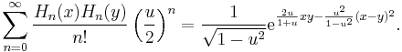 \sum_{n=0}^\infty \frac{H_n(x)H_n(y)}{n!}\left(\frac u 2\right)^n= \frac 1 {\sqrt{1-u^2}} \mathrm{e}^{\frac{2u}{1%2Bu}x y-\frac{u^2}{1-u^2}(x-y)^2}.