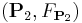 ({\mathbf P_2},F_{\mathbf P_2})