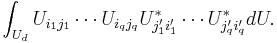 \int_{U_d} U_{i_1j_1}\cdots U_{i_qj_q}U^*_{j^\prime_1i^\prime_1}\cdots U^*_{j^\prime_qi^\prime_q}dU.