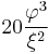 20\frac{\varphi^3}{\xi^2}