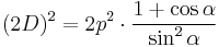 (2D)^2 = 2 p^2 \cdot \frac{1%2B\cos \alpha}{\sin^2 \alpha}